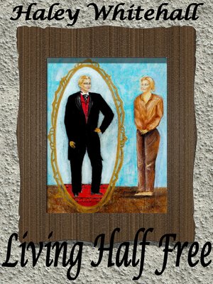 cover image of Living Half Free